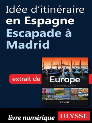 cover image of Idée d'itinéraire en Espagne--Escapade à Madrid